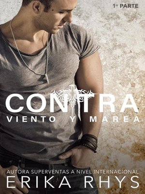 cover image of Contra Viento y Marea, 1ª parte